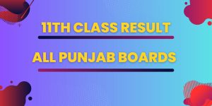 11th Class Result 2023 Check By Roll Number or Name