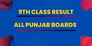 9th Class Result 2023 Check By Roll Number or Name