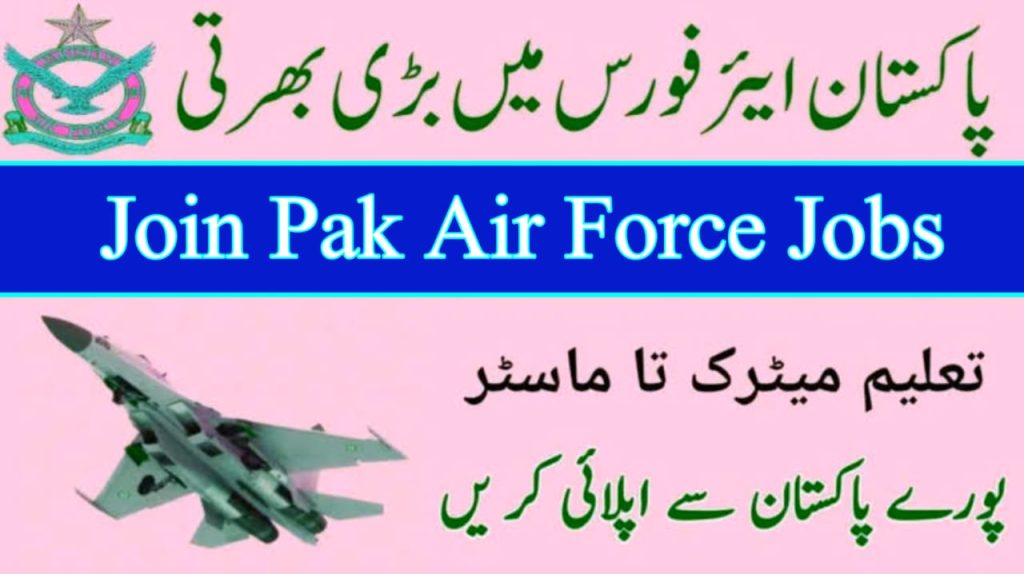 Join PAF Pak Air Force Jobs 2024 Online Apply