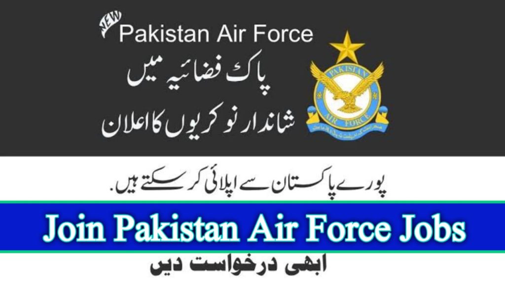 Join Pakistan Air Force Jobs 2024 Online Registration