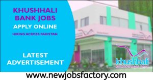 Khushhali Bank Jobs 2023 Online Apply